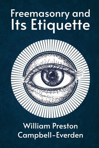 Freemasonry and its Etiquette