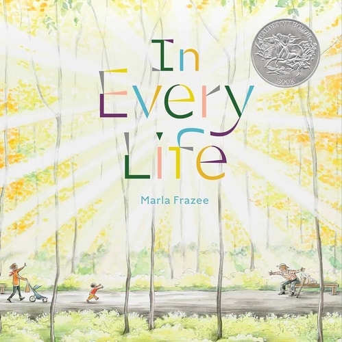 In Every Life - by Marla Frazee (Hardcover)