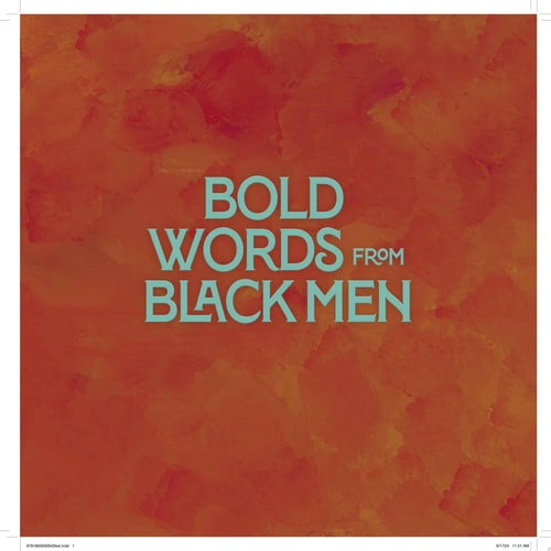 Bold Words from Black Men - (The Bold Words) by Pizzoli (Hardcover)
