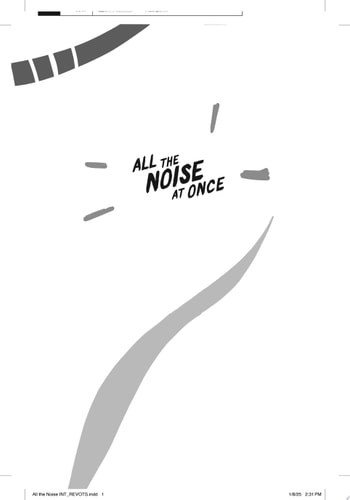 All the Noise at Once