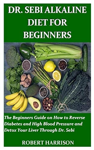 Dr. Sebi Alkaline Diet for Beginners