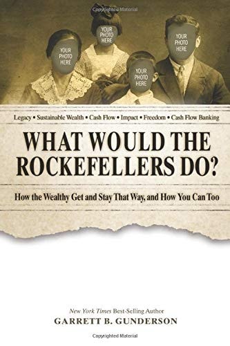 What Would the Rockfellas Do?