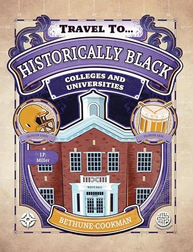 Historically Black Colleges and Universities, Grades 5 - 9 - (Travel to...) by Miller (Hardcover)
