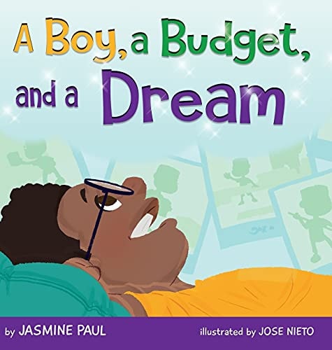 A Boy, A Budget, and A Dream - by Jasmine Paul (Hardcover)
