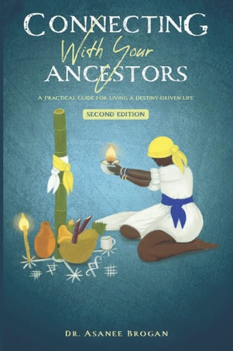 Connecting With Your Ancestors