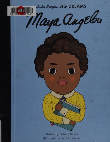 Little People, Big Dreams Maya Angelou