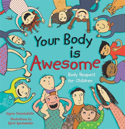 Your Body Is Awesome