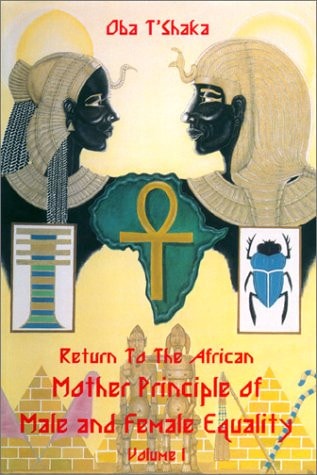 Return To The African Mother Principle Of Male And Female Equality