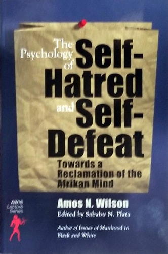 The Psychology of Self-Hatred and Self-Defeat
