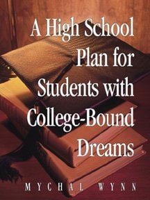 A High School Plan For Students With College-bound Dreams