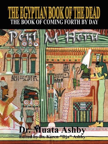 The Egyptian Book of The Dead Mysticism of The Pert Em Heru (Paperback)