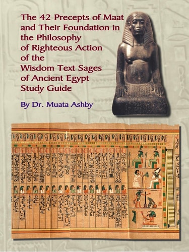 The 42 Precepts of Maat Study Guide