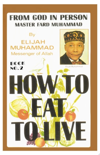 How To Eat To Live, Book 2