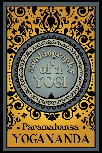 Autobiography of a Yogi