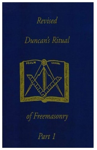 Duncan's Masonic Ritual and Monitor