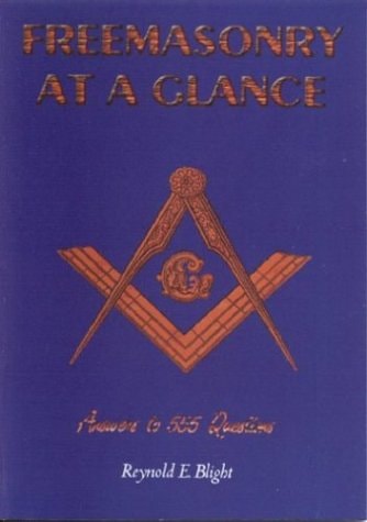 Freemasonry At A Glance: Answers To 555 Questions