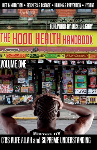 The Hood Health Handbook, Vol 1