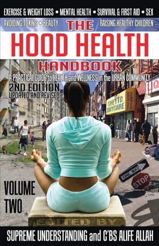 The Hood Health Handbook, Vol 2