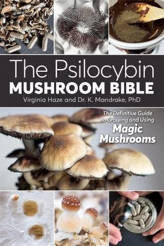 The Psilocybin Mushroom Bible