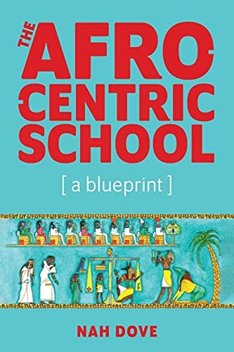 The Afrocentric School [A Blueprint] - by (Paperback)