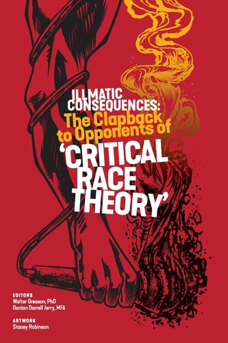 The Clapback to Opponents of Critical Race Theory