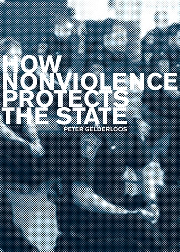 How Nonviolence Protects The State