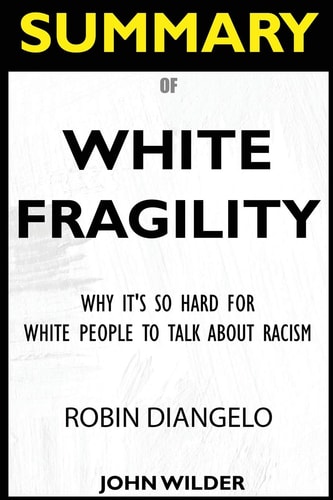 Summary of White Fragility