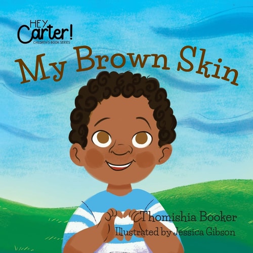 My Brown Skin (Hey Carter! Children Book) (1975788761)