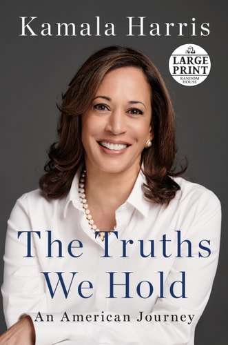 The Truths We Hold: An American Journey by Kamala Harris