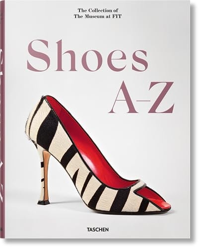 Shoes A-Z. The Collection of The Museum at Fit (paperback)
