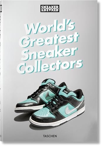 Sneaker Freaker. World's Greatest Sneaker Collectors - by Simon Wood (Hardcover)