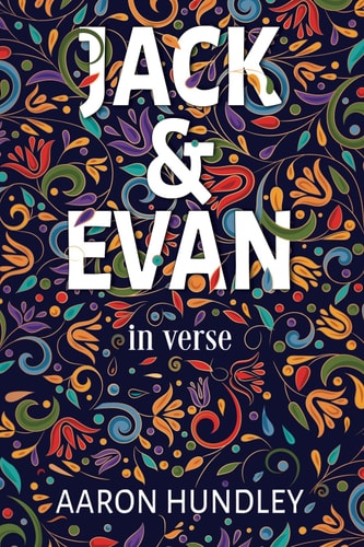 Jack & Evan In Verse