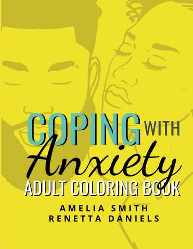 Coping with Anxiety: Adult Coloring Book