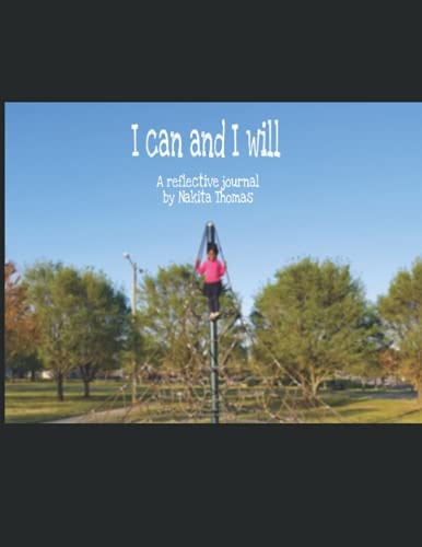 I Can and I Will: A Reflective Journal