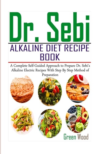 Dr. Sebi Alkaline Diet Recipe Book