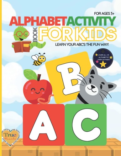Alphabet Activity Book for Kids: Learn Your ABC ' S the Fun Way