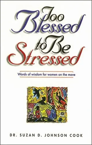 Too Blessed to be Stressed