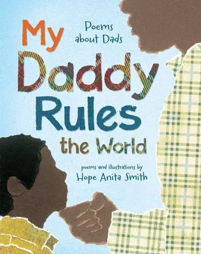 My Daddy Rules the World Poems about Dads