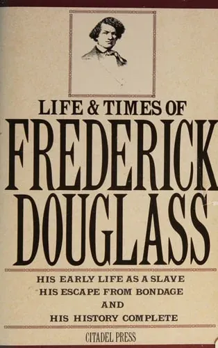 The Life and Times Of Frederick Douglass