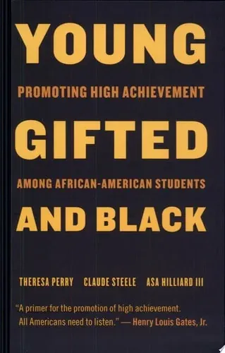 Young, Gifted, and Black Promoting High Achievement among African-American Students