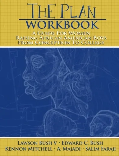 The Plan A Guide for Women Raising African American Boys from Conception to College