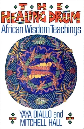 The Healing Drum African Wisdom Teachings