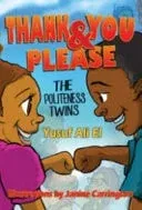 Thank You & Please The Politeness Twins
