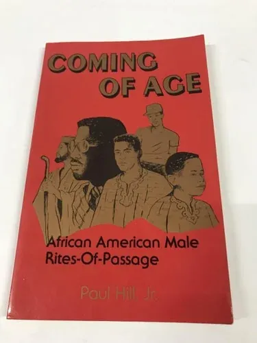 Coming of Age: African American Male Rites-of-Passage