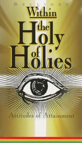 Within the Holy of Holies on Attitudes of Attainment