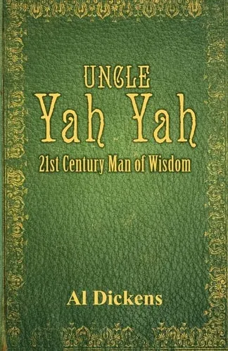 Uncle Yah Yah 21st Century Man of Wisdom
