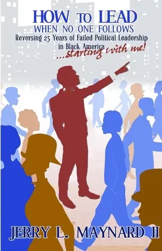 How to Lead When No One Follows (paperback)