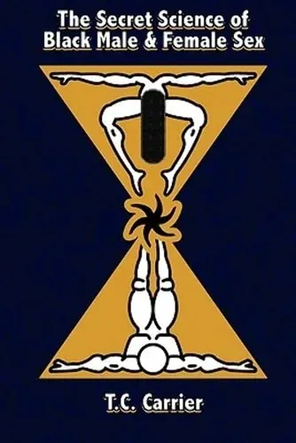 The Secret Science of Black Male and Female Sex The Secret Science of Sex. Where the Physical Body Transcends Into the Spiritual Dimension.