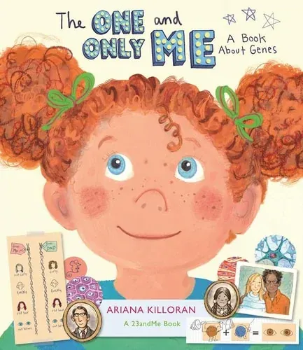 The One and Only Me A Book About Genes