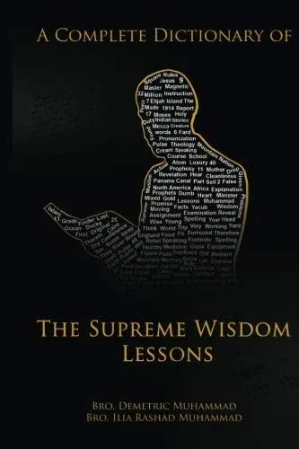 Complete Dictionary of Supreme Wisdom Lessons